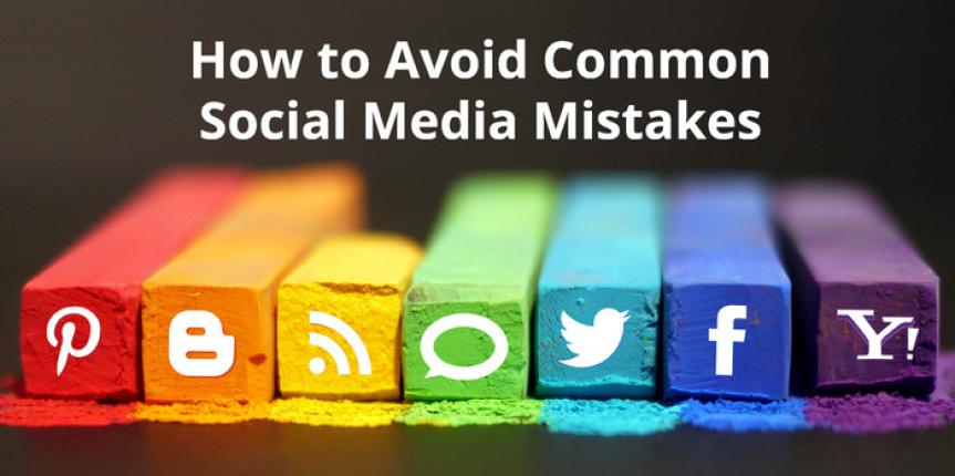How To Avoid Common Social Media Mistakes