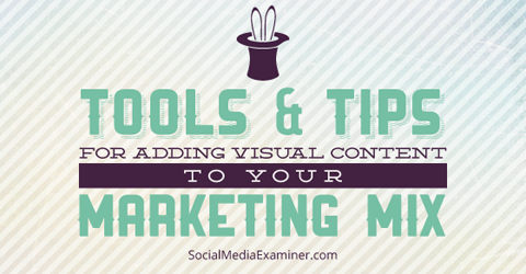 How To Get Started With Visual Content Marketing